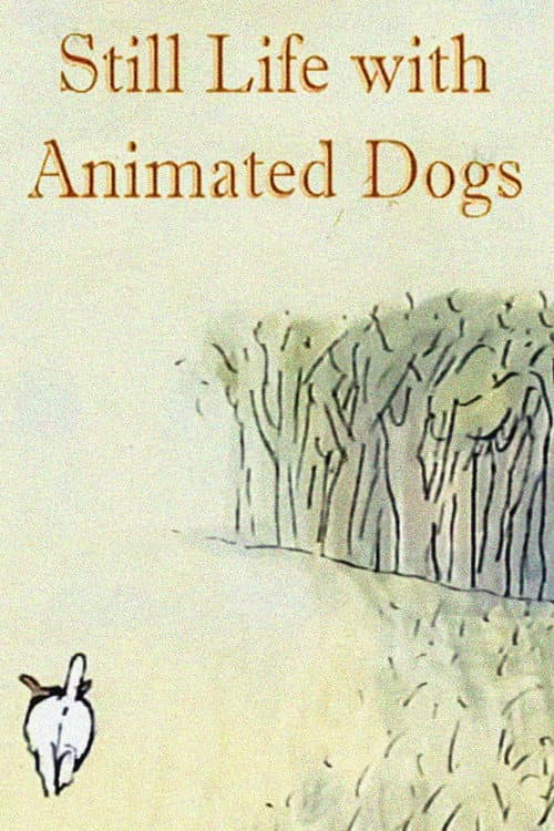 Still Life with Animated Dogs poster