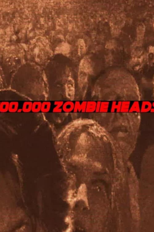 100,000 Zombie Heads poster