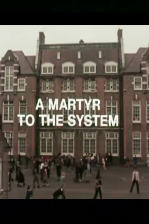 A Martyr to the System poster