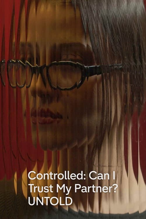 Controlled: Can I Trust My Partner? poster