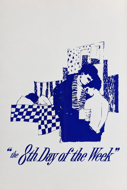 The Eighth Day of the Week poster