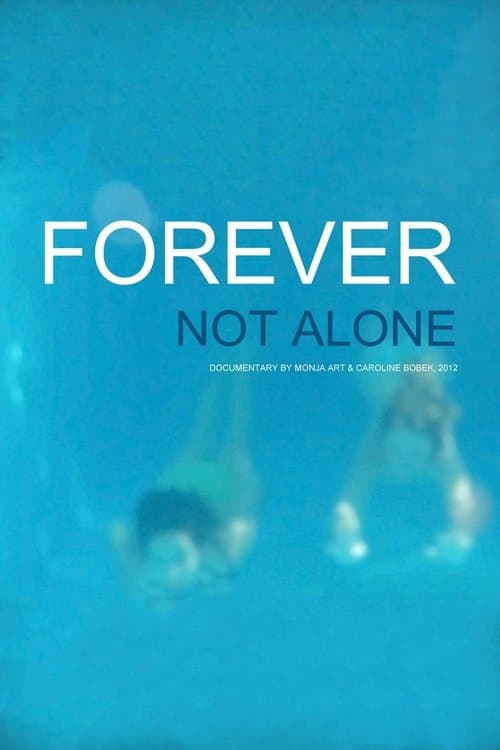 Forever Not Alone poster