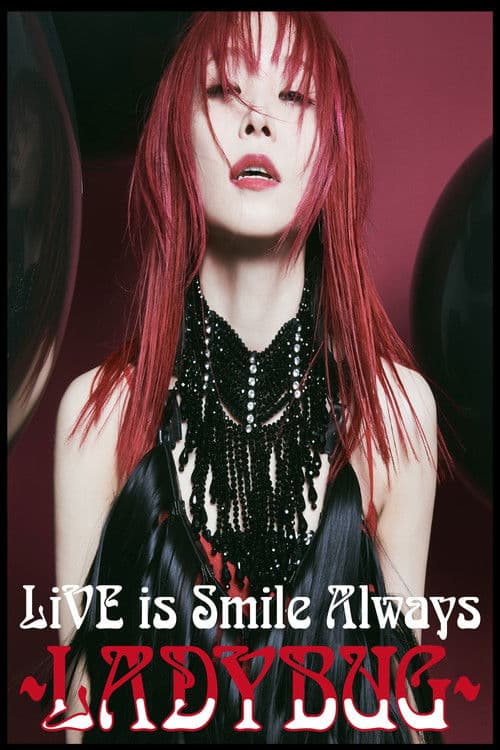 LiSA LiVE is Smile Always〜LADYBUG〜 poster