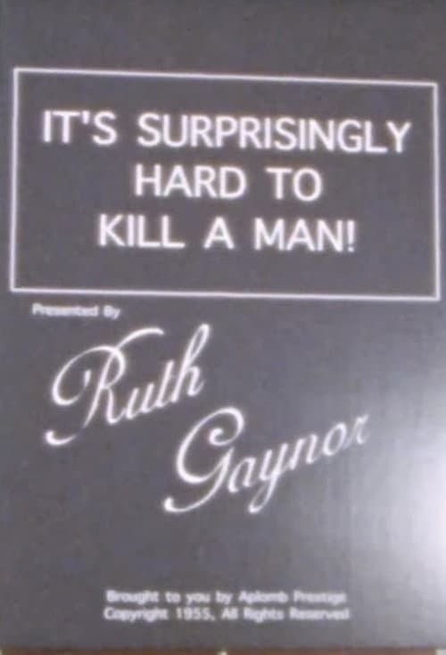 It’s Surprisingly Hard to Kill a Man! poster
