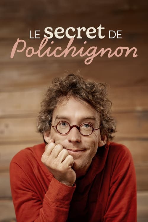 Fred Pellerin : Le secret de polichignon poster