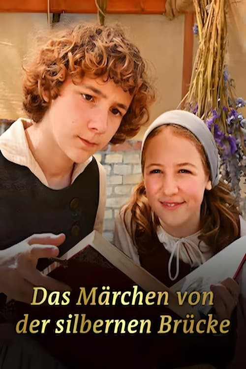 Das Märchen von der silbernen Brücke poster