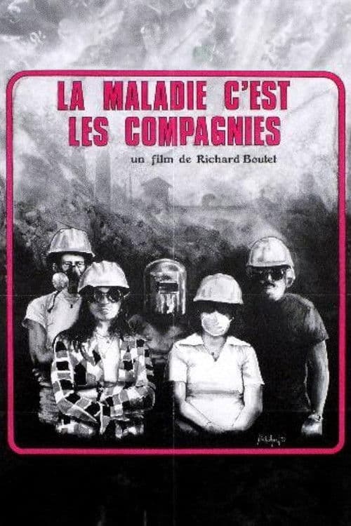 La maladie, c’est les compagnies poster