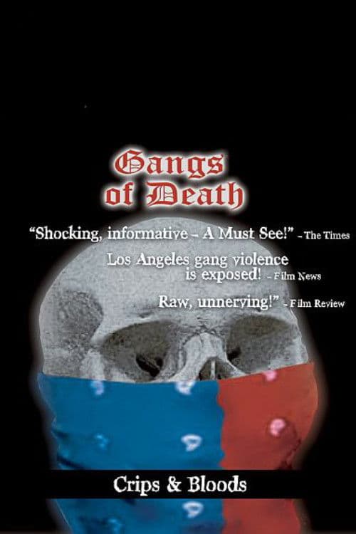 Gangs of Death: Volume 1 - Crips & Bloods poster
