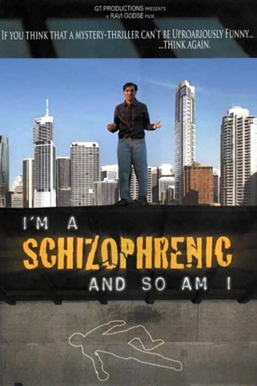 I Am a Schizophrenic and So Am I poster
