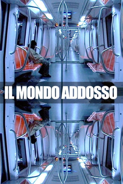 Il mondo addosso poster