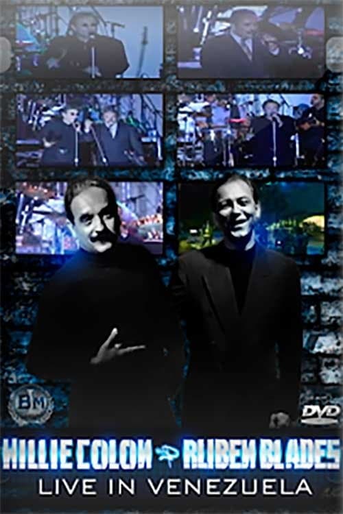 Willie Colón & Rubén Blades - Live In Venezuela poster