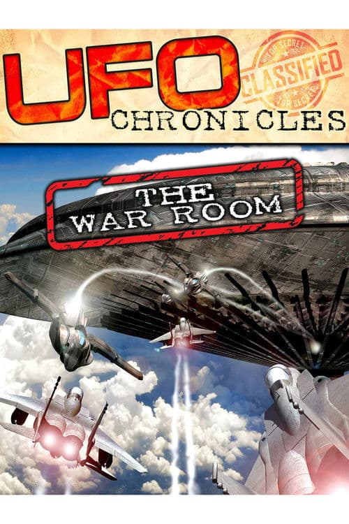 UFO CHRONICLES: The War Room poster