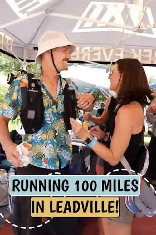 30 Hours to Run 100 Miles (Leadville 100) poster
