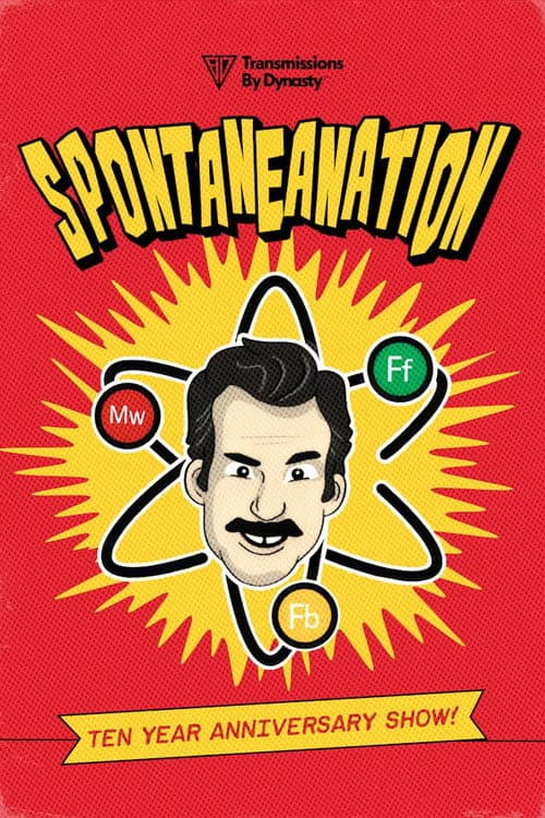 Spontaneanation: Ten Year Anniversary Show poster