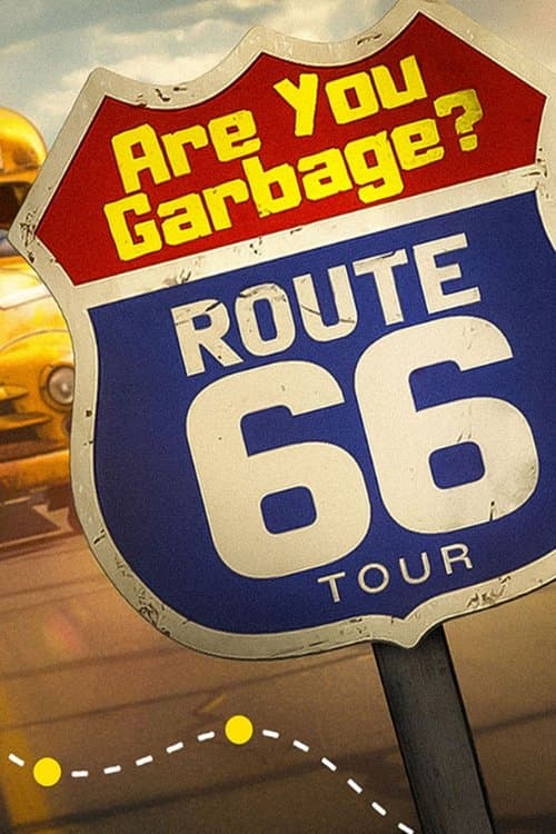 Are You Garbage: Route 66 Tour poster