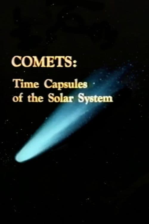 Comets: Time Capsules of the Solar System poster