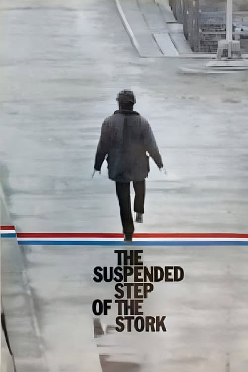 The Suspended Step of the Stork poster