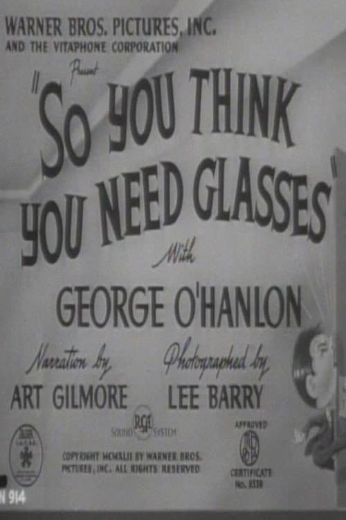 So You Think You Need Glasses
