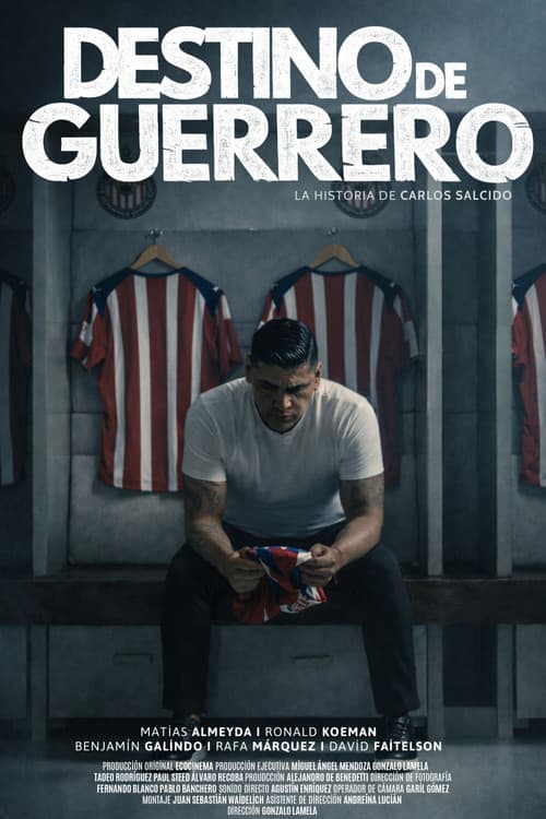 Destino de guerrero. La historia de Carlos Salcido poster