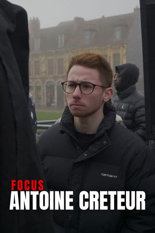 FOCUS : Antoine Créteur poster