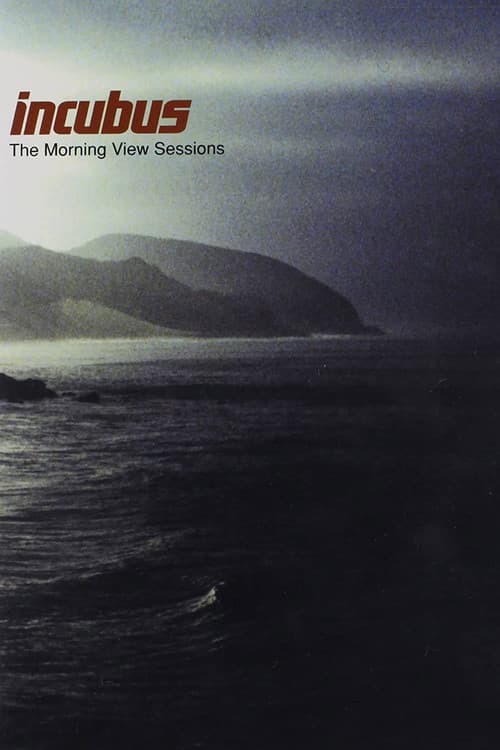 Incubus - The Morning View Sessions poster