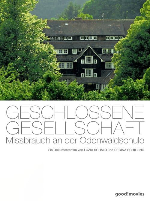 Geschlossene Gesellschaft - Der Missbrauch an der Odenwaldschule poster