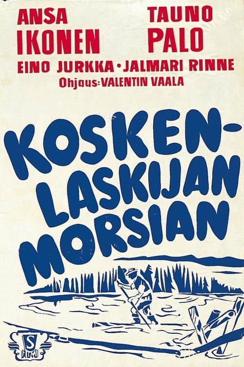 Koskenlaskijan morsian poster