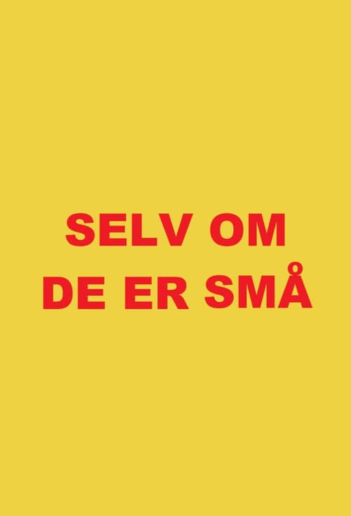 Selv om de er små poster