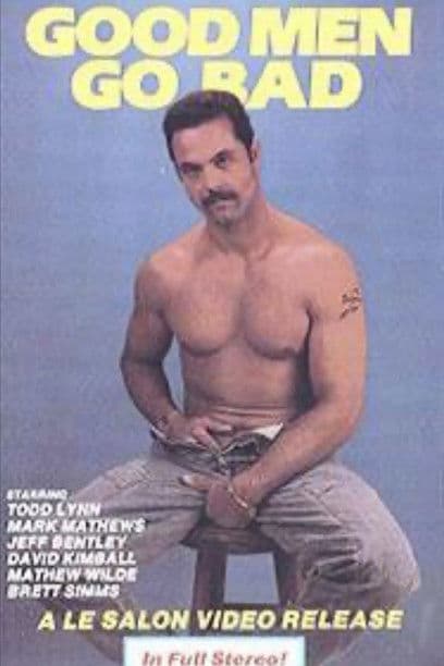 Good Men Go Bad poster