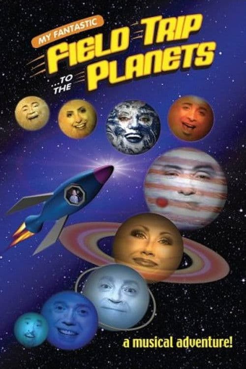 My Fantastic Field Trip to the Planets poster