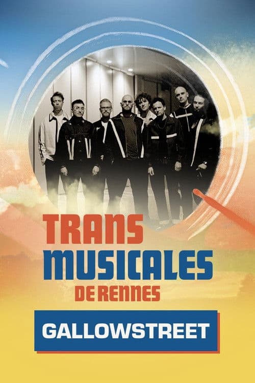 Gallowstreet en concert aux Trans Musicales de Rennes 2024 poster