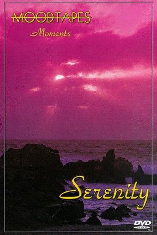 Moodtapes: Moments - Serenity poster
