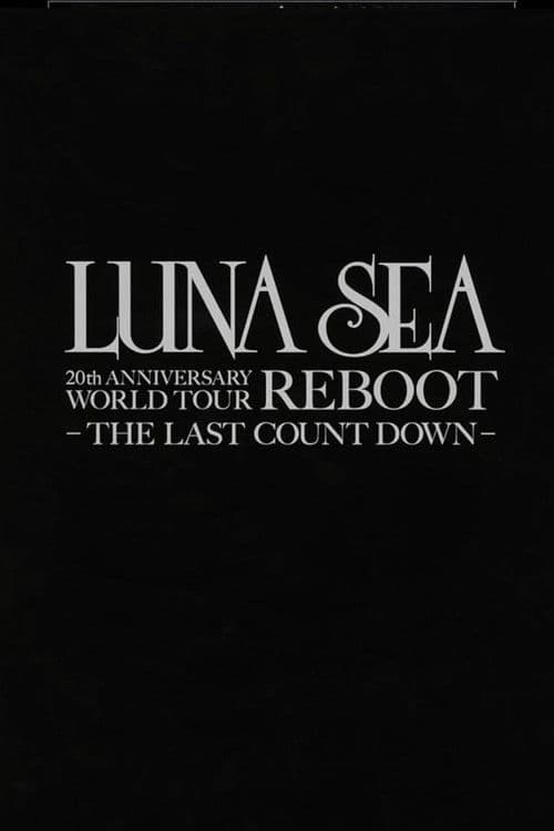 LUNA SEA 20th Anniversary World Tour REBOOT -to the New Moon- 24th December, 2010 at TOKYO DOME poster