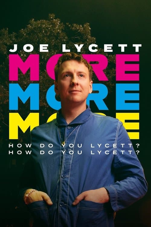 Joe Lycett: More, More, More! How Do You Lycett? How Do You Lycett? poster