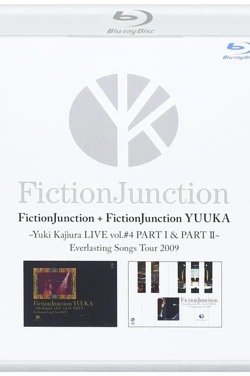 FictionJunction YUUKA  ~ Yuki Kajiura L IVE vol.#4 PART 1&2 Everlasting Songs Tour 2009 poster