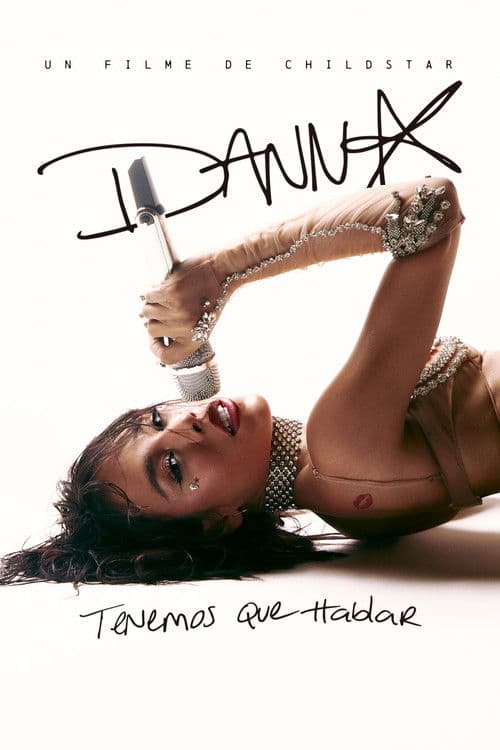 DANNA: We Have to Talk - A Childstar Film poster