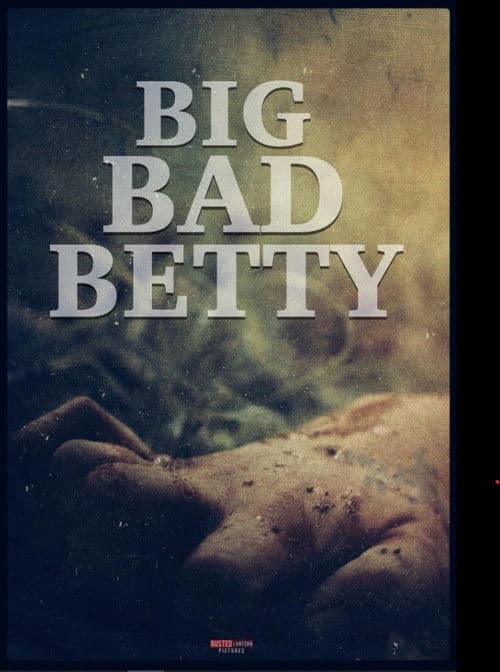 Big Bad Betty poster