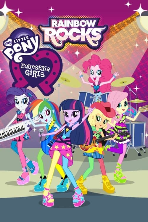 My Little Pony - Equestria Girls - Rainbow Rocks poster