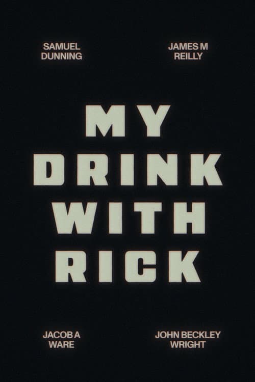 My Drink with Rick poster