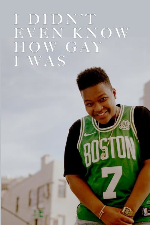 I Didn’t Even Know How Gay I Was poster