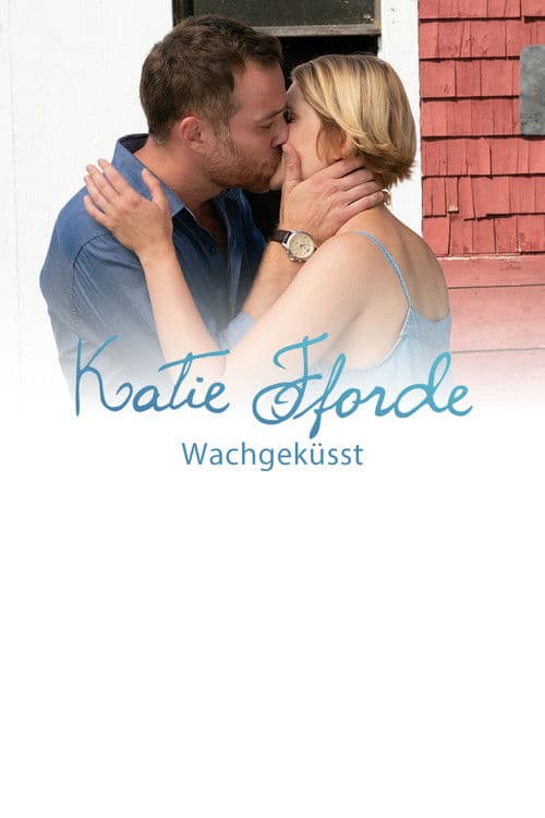 Katie Fforde: Wachgeküsst poster