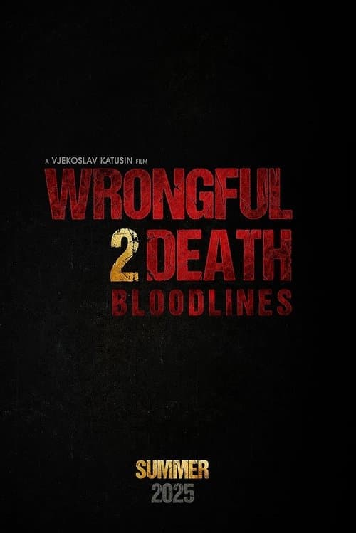 Wrongful Death 2: Bloodlines poster