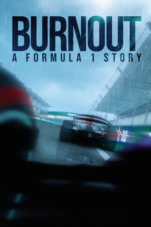 Burnout: A Formula 1 Story poster