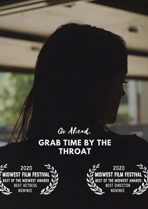 Go Ahead, Grab Time By the Throat poster