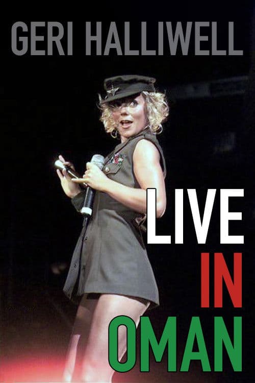 Geri Halliwell: Live in Oman poster
