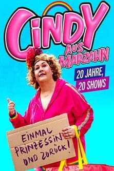 Cindy aus Marzahn live! Einmal Prinzessin und zurück poster
