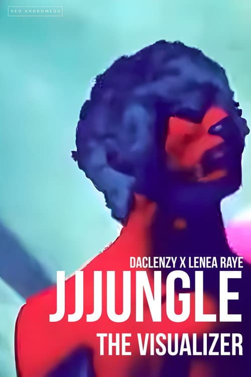 JJJUNGLE: THE VISUALIZER poster