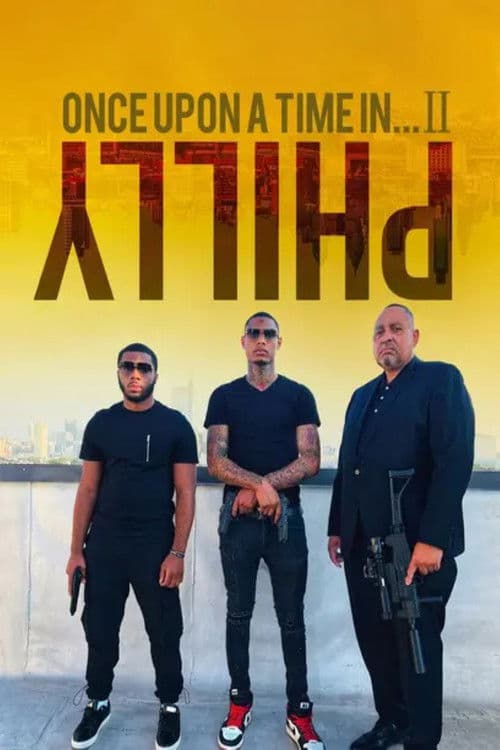 Once Upon A Time in Philly Part 2 poster