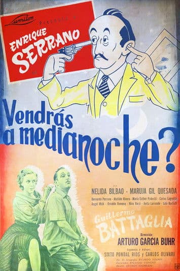 ¿Vendrás a medianoche? poster