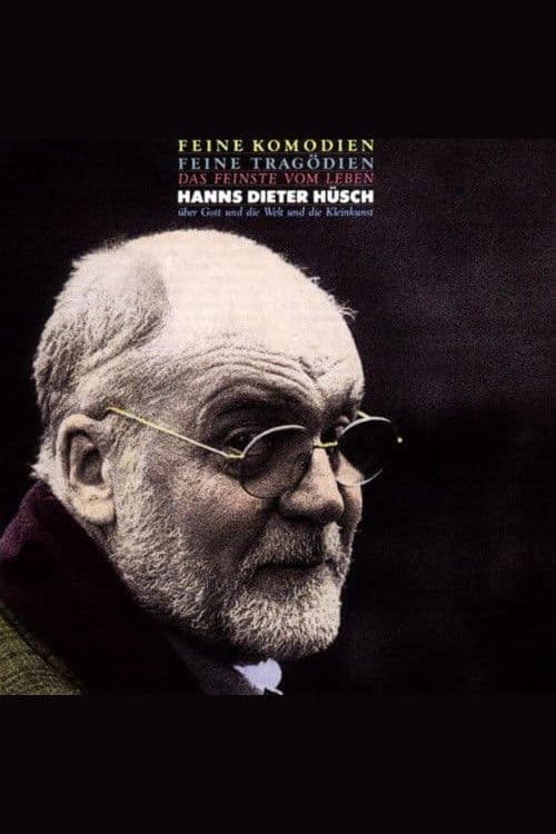 Hanns Dieter Hüsch - Feine Komödien-Feine Tragödien poster